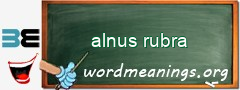 WordMeaning blackboard for alnus rubra
